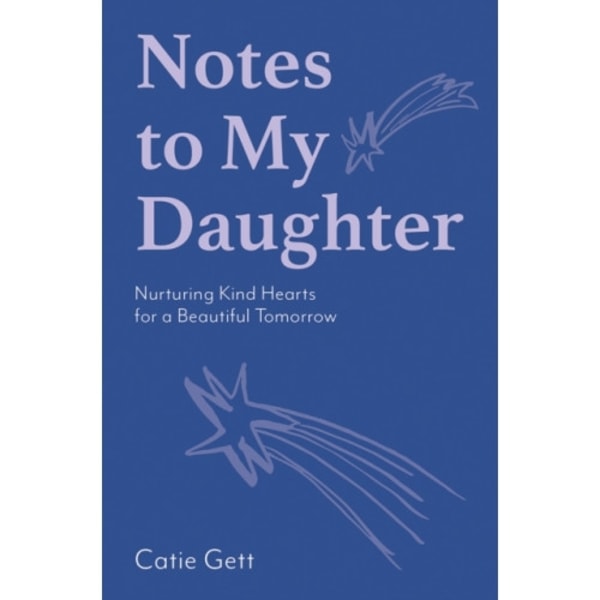 Notes to My Daughter (inbunden, eng)