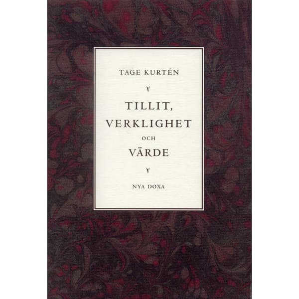 Tillit, verklighet och värde (inbunden)