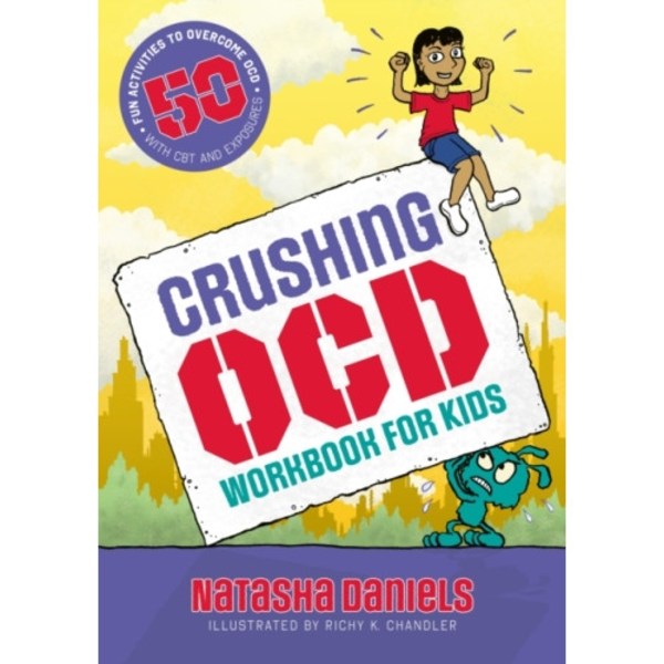 Crushing OCD Workbook for Kids (häftad, eng)