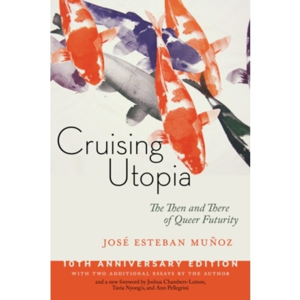 Cruising Utopia, 10th Anniversary Edition (häftad, eng)