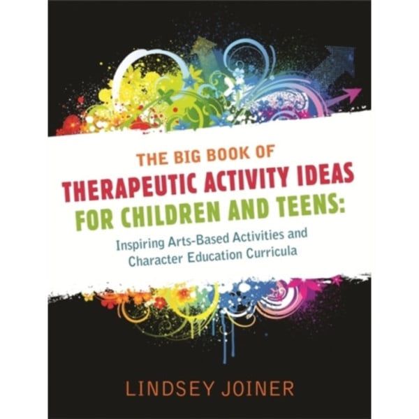 The Big Book of Therapeutic Activity Ideas for Children and Teens (häftad, eng)