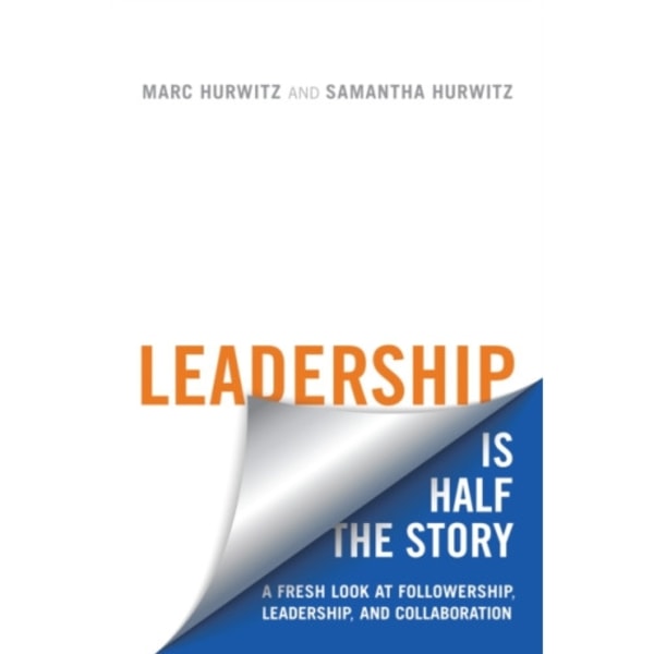 Leadership is Half the Story (häftad, eng)