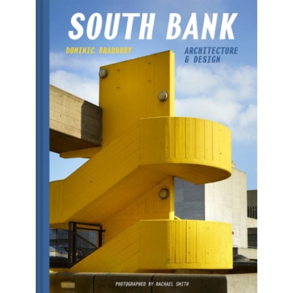 South Bank: Architecture & Design (inbunden, eng)