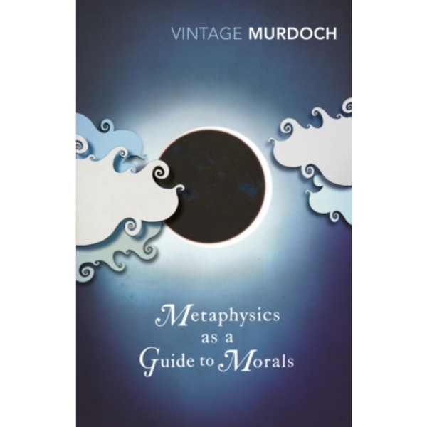 Metaphysics as a Guide to Morals (häftad, eng)