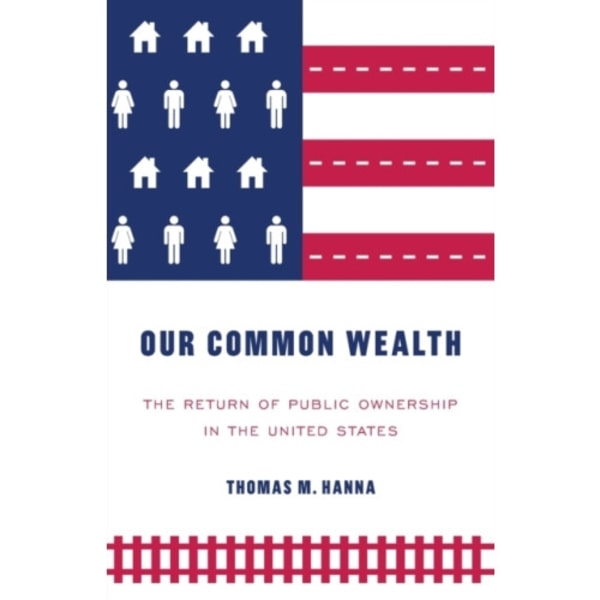 Our Common Wealth (häftad, eng)