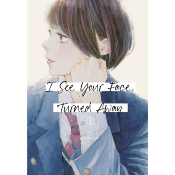 I See Your Face, Turned Away 1 (häftad, eng)