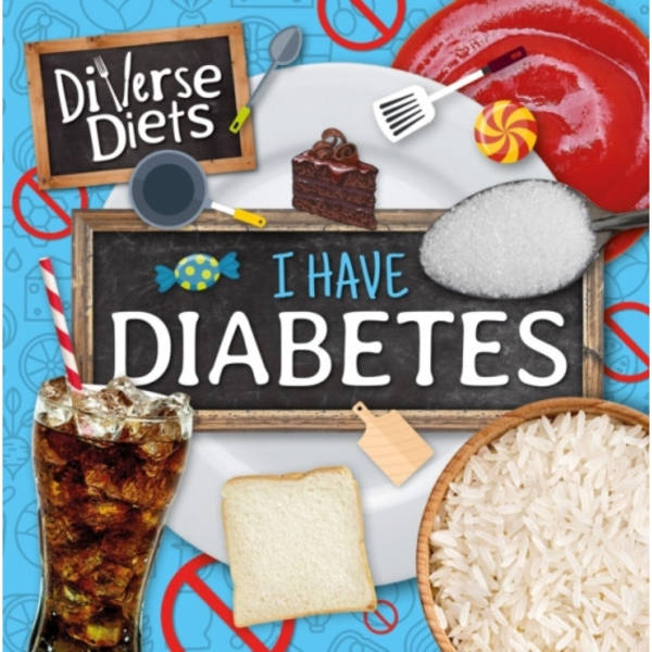I Have Diabetes (inbunden, eng)