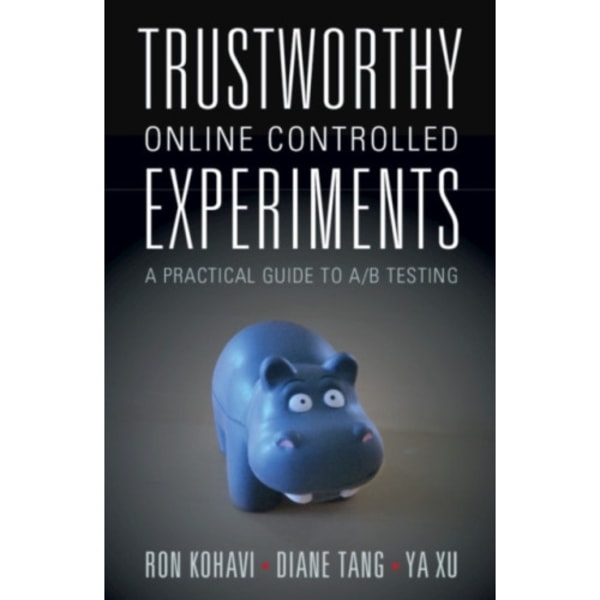 Trustworthy Online Controlled Experiments (häftad, eng)