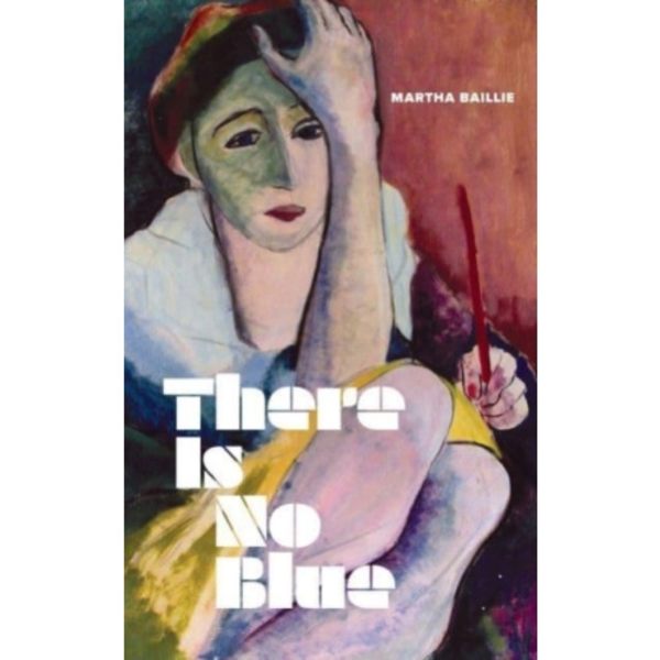 There Is No Blue (inbunden, eng)