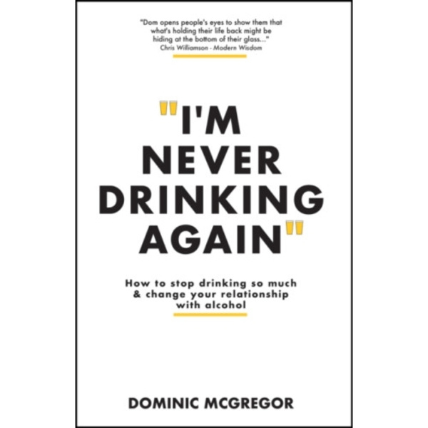 I'm Never Drinking Again (häftad, eng)