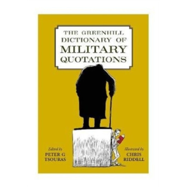 The Greenhill Dictionary of Military Quotations (inbunden, eng)