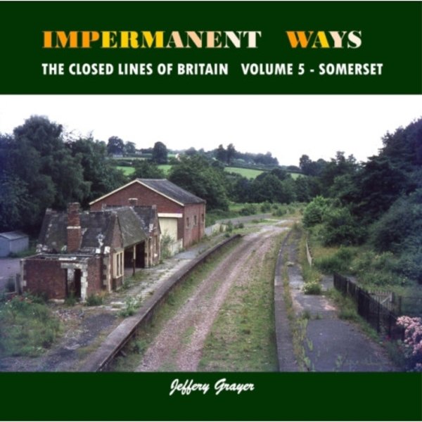 Impermanent Ways: The Closed Lines of Britain (häftad, eng)