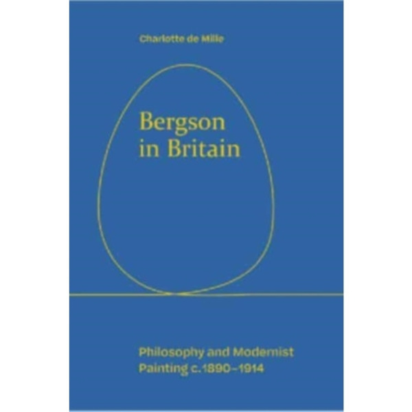 Bergson in Britain (inbunden, eng)