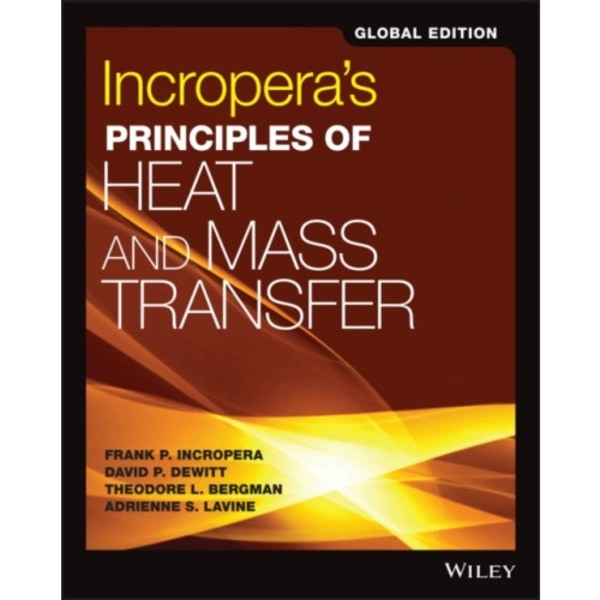 Incropera's Principles of Heat and Mass Transfer, Global Edition (häftad, eng)