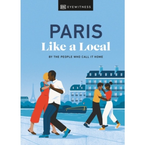 Paris Like a Local (inbunden, eng)
