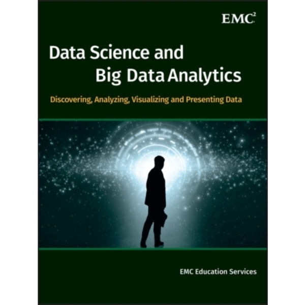 Data Science and Big Data Analytics (inbunden, eng)