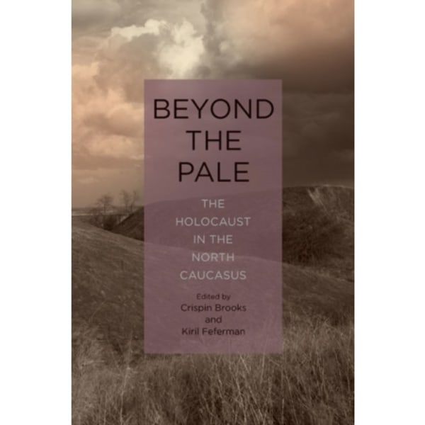 Beyond the Pale (inbunden, eng)