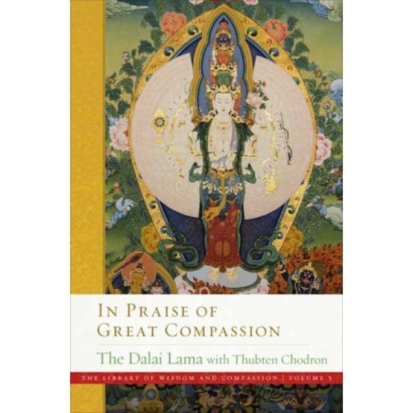 In Praise of Great Compassion (inbunden, eng)