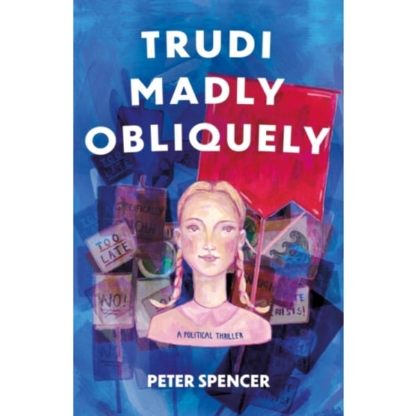 Trudi Madly Obliquely (häftad, eng)