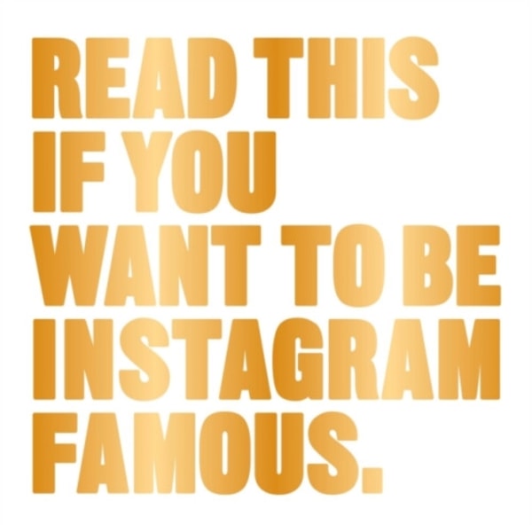 Read This if You Want to Be Instagram Famous (häftad, eng)