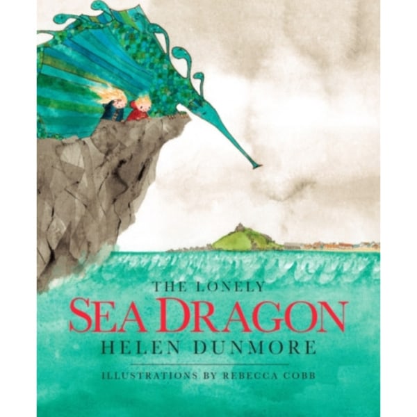 The Lonely Sea Dragon (inbunden, eng)