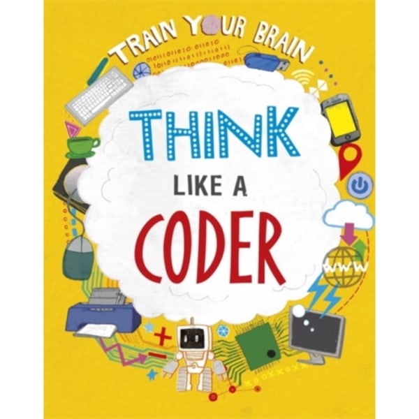 Train Your Brain: Think Like a Coder (inbunden, eng)