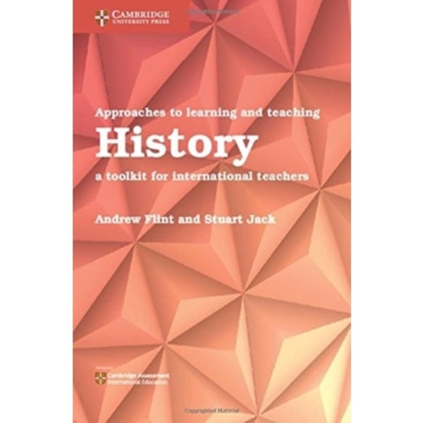 Approaches to Learning and Teaching History (häftad, eng)