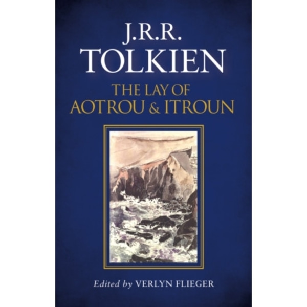 The Lay of Aotrou and Itroun (inbunden, eng)