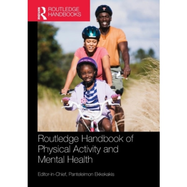 Routledge Handbook of Physical Activity and Mental Health (häftad, eng)