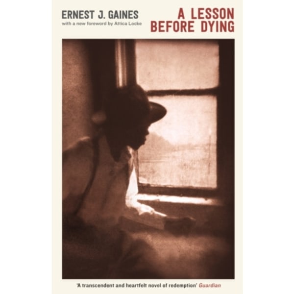 A Lesson Before Dying (häftad, eng)