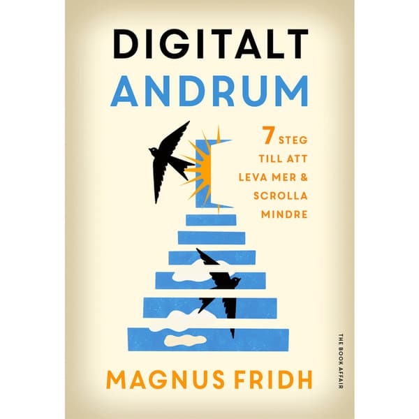 Digitalt andrum - 7 steg till att leva mer & scrolla mindre (inbunden)