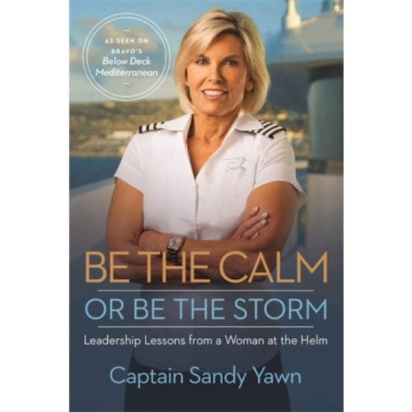 Be the Calm or Be the Storm (häftad, eng)