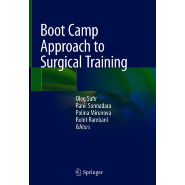 Boot Camp Approach to Surgical Training (inbunden, eng)