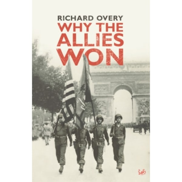 Why The Allies Won (häftad, eng)