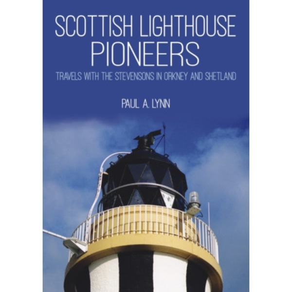 Scottish Lighthouse Pioneers (häftad, eng)