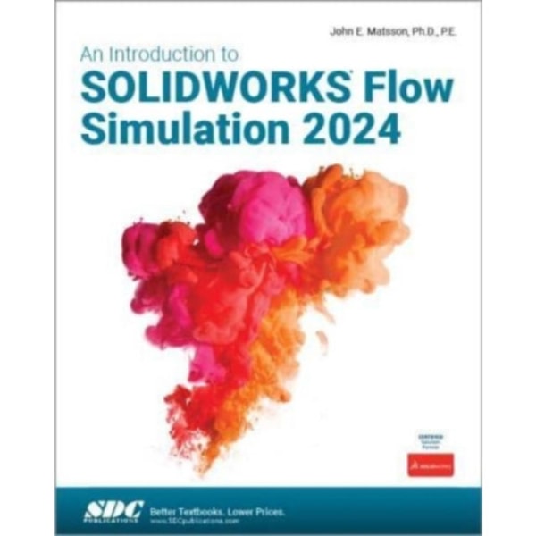 An Introduction to SOLIDWORKS Flow Simulation 2024 (häftad, eng)