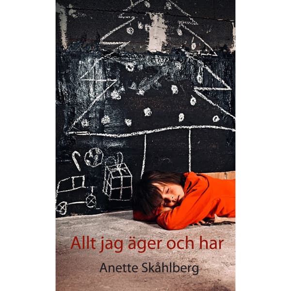 Allt jag äger och har (inbunden)