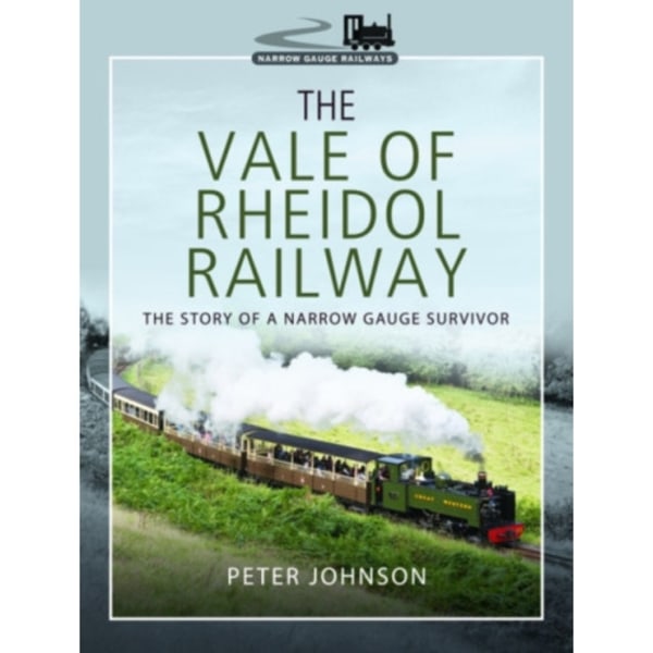 The Vale of Rheidol Railway (inbunden, eng)