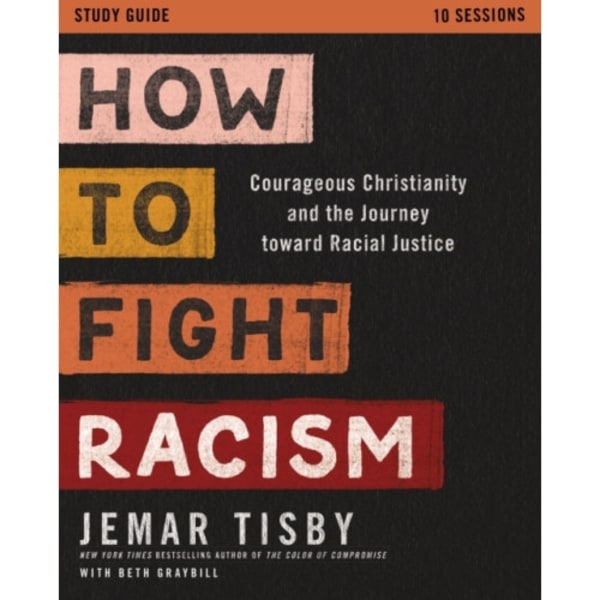 How to Fight Racism Study Guide (häftad, eng)