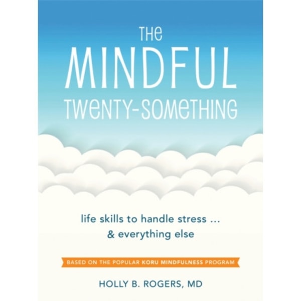 The Mindful Twenty-Something (häftad, eng)