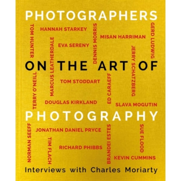 Photographers on the Art of Photography (inbunden, eng)