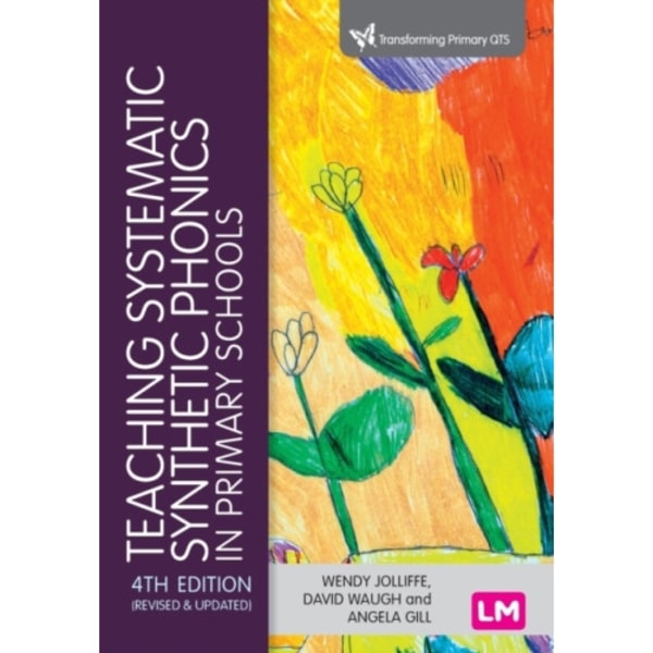 Teaching Systematic Synthetic Phonics in Primary Schools (häftad, eng)