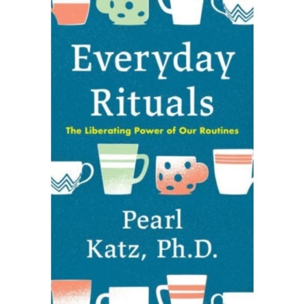 Everyday Rituals (inbunden, eng)