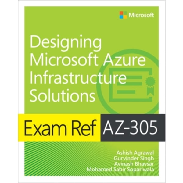 Exam Ref AZ-305 Designing Microsoft Azure Infrastructure Solutions (häftad, eng)
