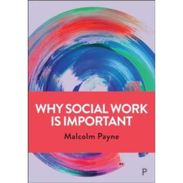 Why Social Work is Important (häftad, eng)