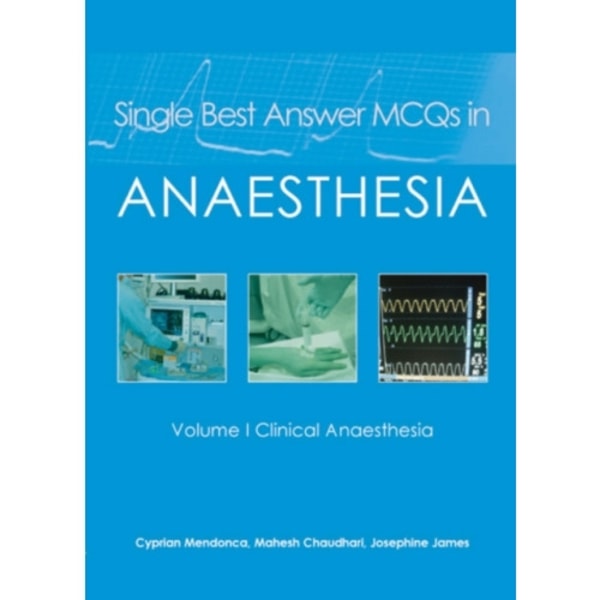Single Best Answer MCQs in Anaesthesia (häftad, eng)