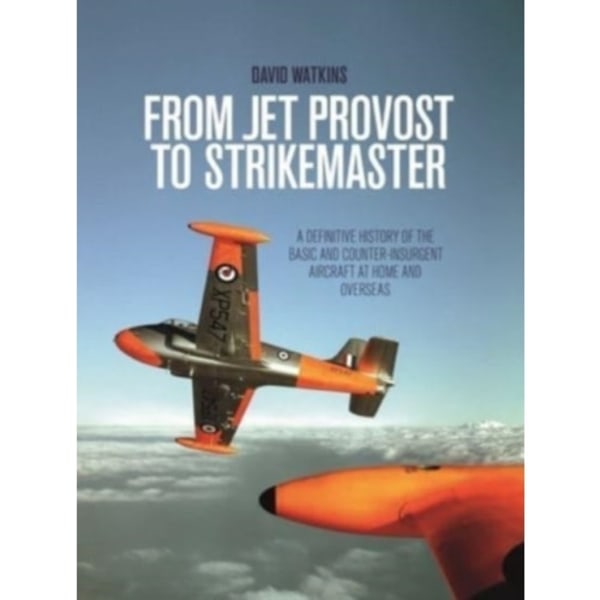 From Jet Provost to Strikemaster (häftad, eng)