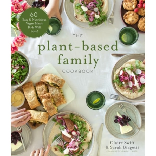 The Plant-Based Family Cookbook (häftad, eng)