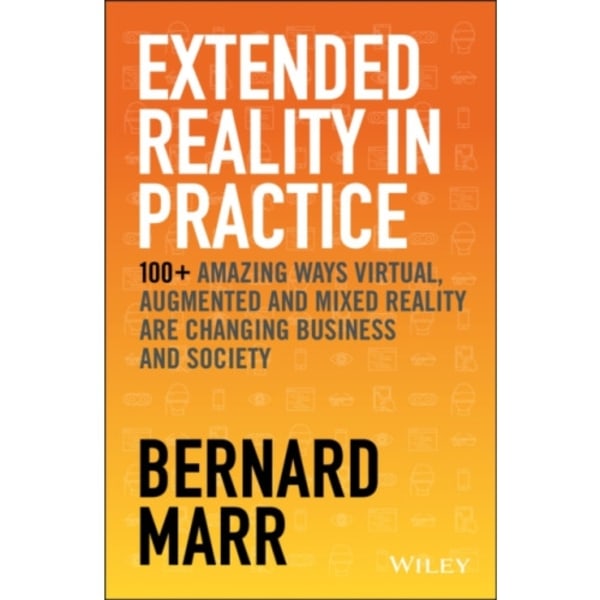 Extended Reality in Practice (inbunden, eng)