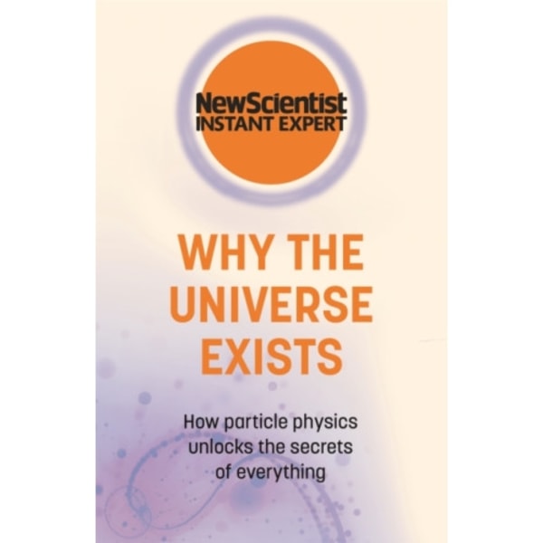 Why the Universe Exists (häftad, eng)